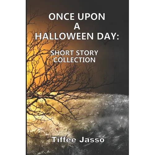 Once Upon a Halloween Day: Short Story Collection - Paperback