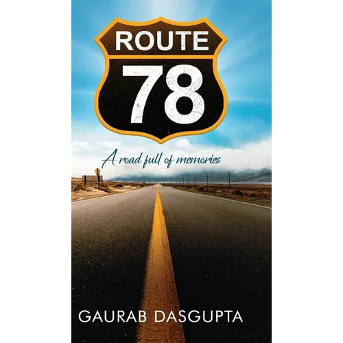 Route 78 - A Road Full of Memories - Hardcover