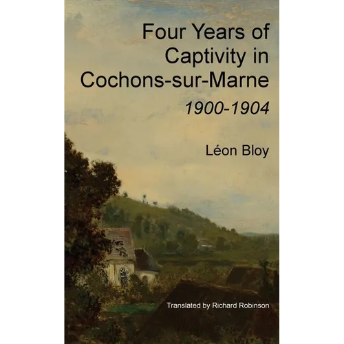 Four Years of Captivity in Cochons-sur-Marne: 1900-1904 - Paperback