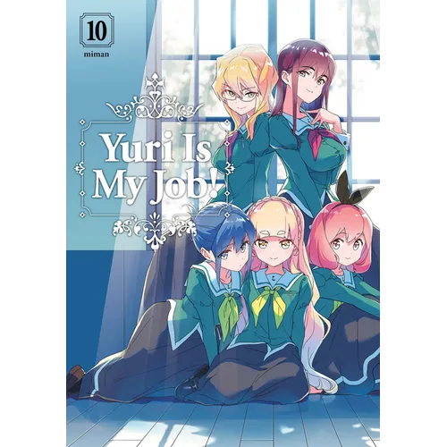Yuri Is My Job! 10 - Paperback