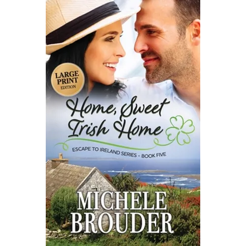Home, Sweet Irish Home (Large Print) - Hardcover