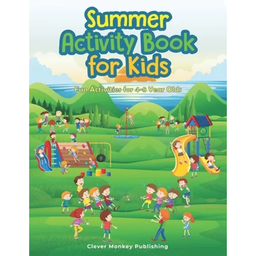 Summer Activity Book: Fun Activities for 4-8 Year Olds - Paperback