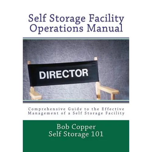 Self Storage Facility Operations Manual - Paperback