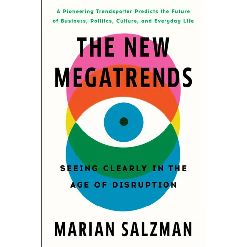 The New Megatrends: Seeing Clearly in the Age of Disruption - Hardcover