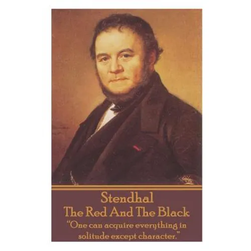 Stendhal - The Red And The Black: 