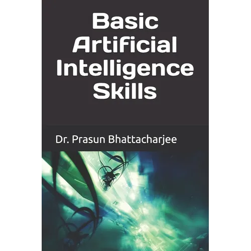 Basic Artificial Intelligence Skills - Paperback