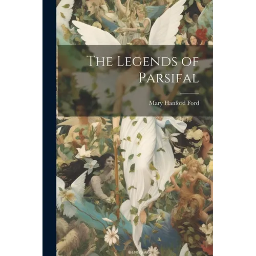 The Legends of Parsifal - Paperback