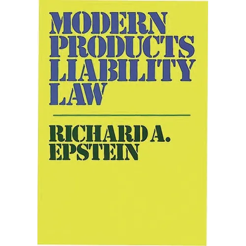 Modern Products Liability Law - Hardcover