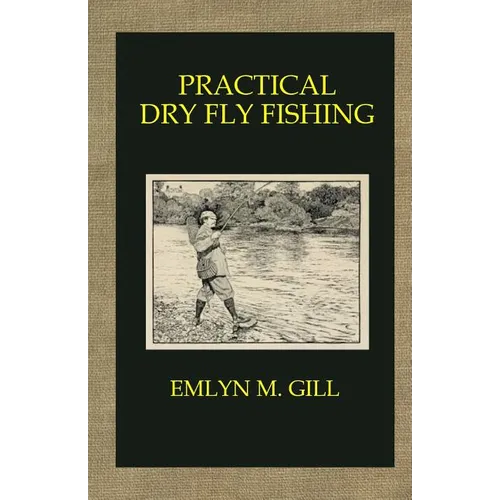 Practical Dry Fly Fishing - Paperback