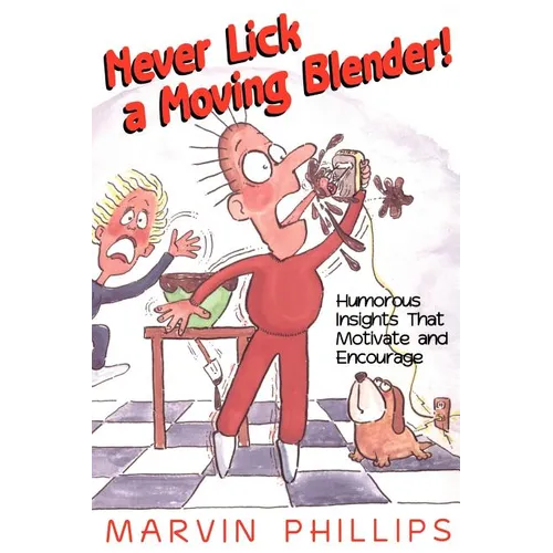 Never Lick a Moving Blender - Paperback