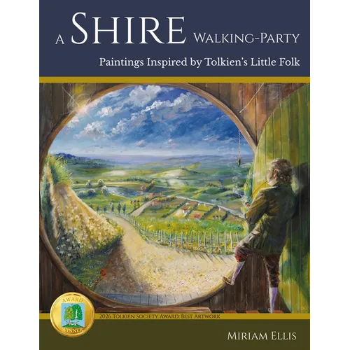 A Shire Walking-Party: Paintings Inspired by Tolkien's Little Folk - Paperback