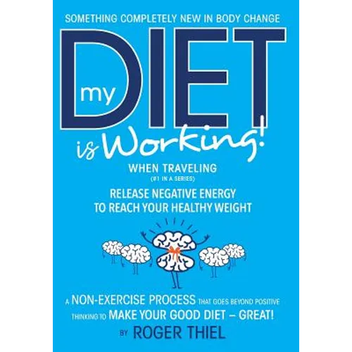 My Diet Is Working! -- While Traveling - Paperback