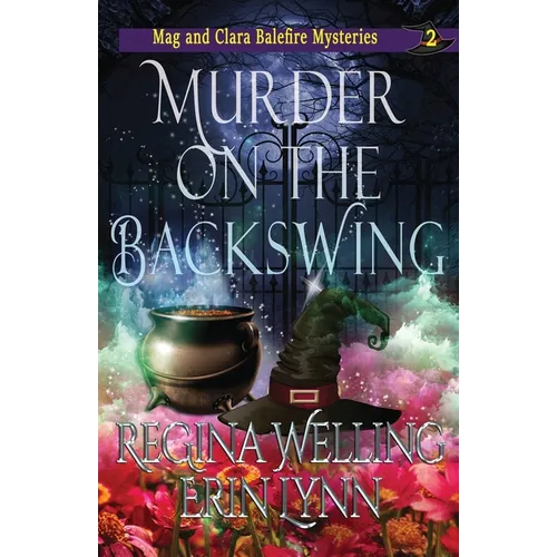 Murder on the Backswing: A Cozy Witch Mystery - Paperback