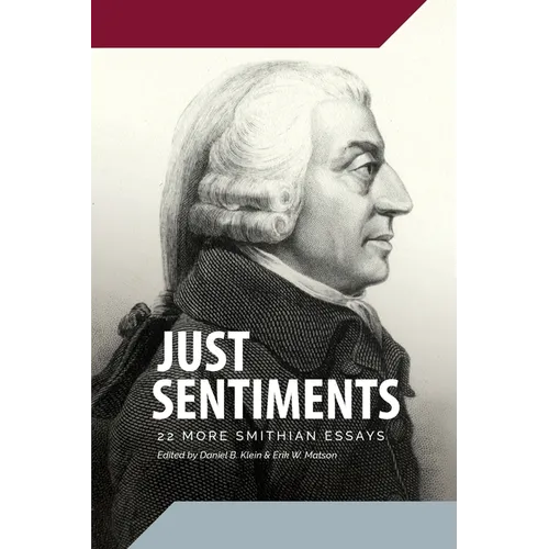 Just Sentiments: 22 More Smithian Essays - Paperback