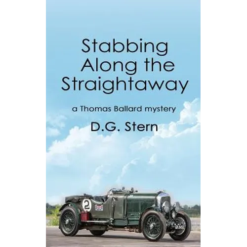 Stabbing Along the Straightaway: a Thomas Ballard mystery - Paperback