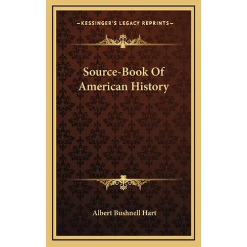 Source-Book Of American History - Hardcover