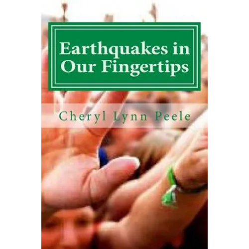 Earthquakes in Our Fingertips - Paperback