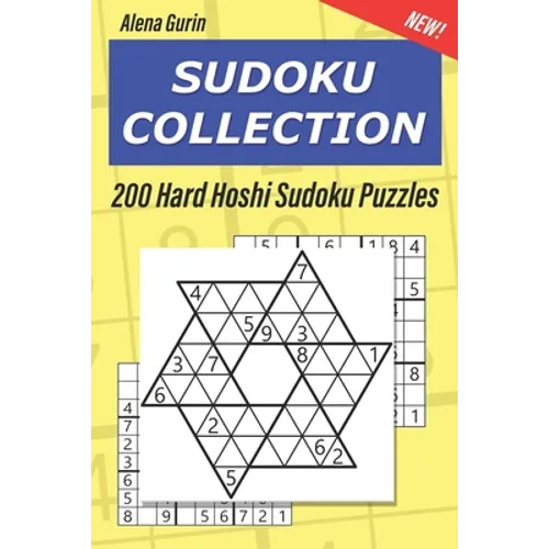 Sudoku Collection: 200 Hard Hoshi Sudoku Puzzles - Paperback
