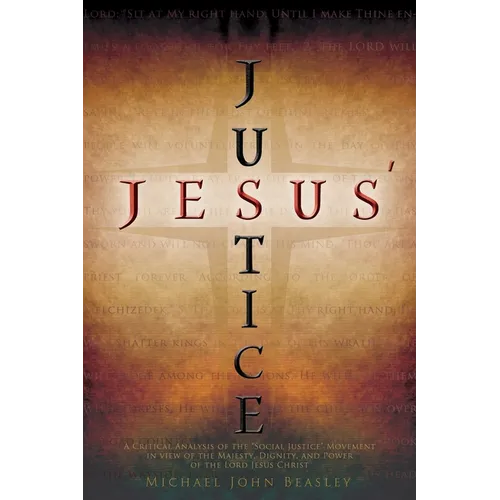 Jesus' Justice: A Critical Analysis of the 