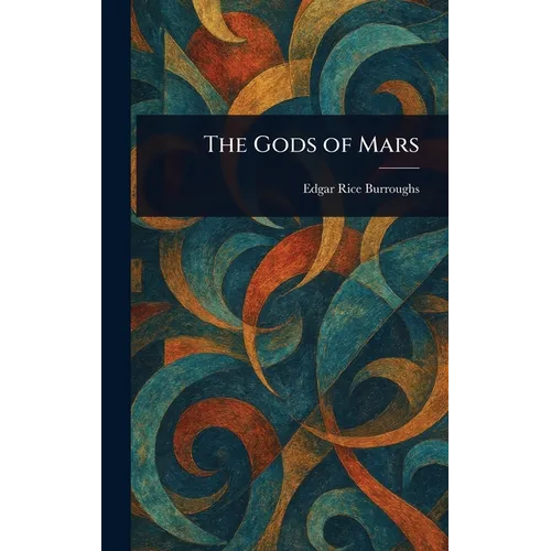 The Gods of Mars - Hardcover