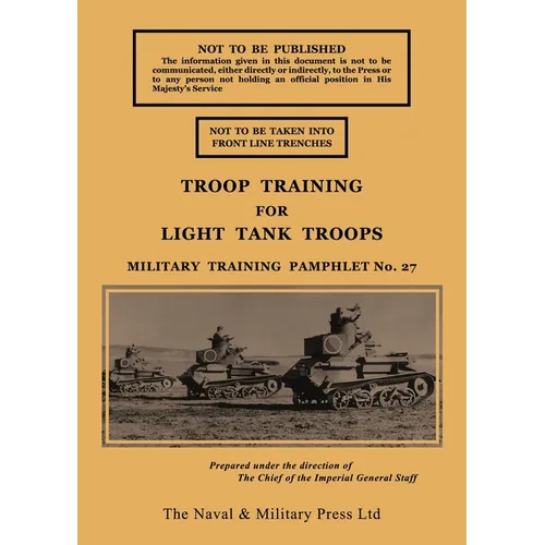 Troop Training for Light Tank Troops November 1939 - Paperback