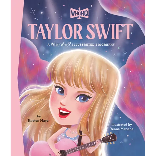 Taylor Swift: A Who HQ Illustrated Biography - Hardcover