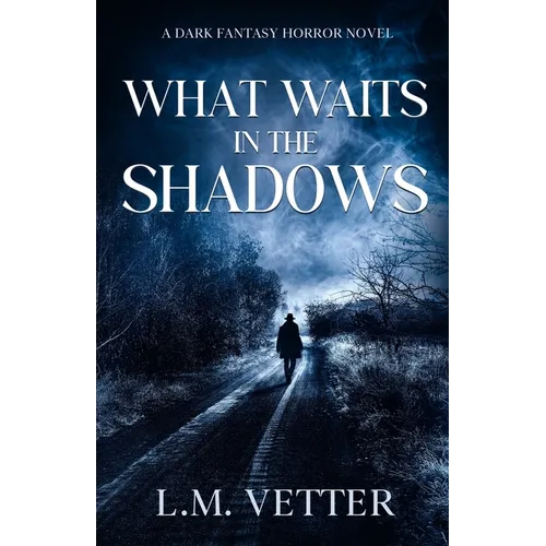 What Waits in the Shadows - Paperback