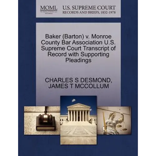 Baker (Barton) V. Monroe County Bar Association U.S. Supreme Court Transcript of Record with Supporting Pleadings - Paperback