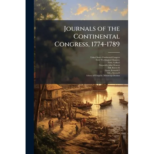 Journals of the Continental Congress, 1774-1789 - Paperback