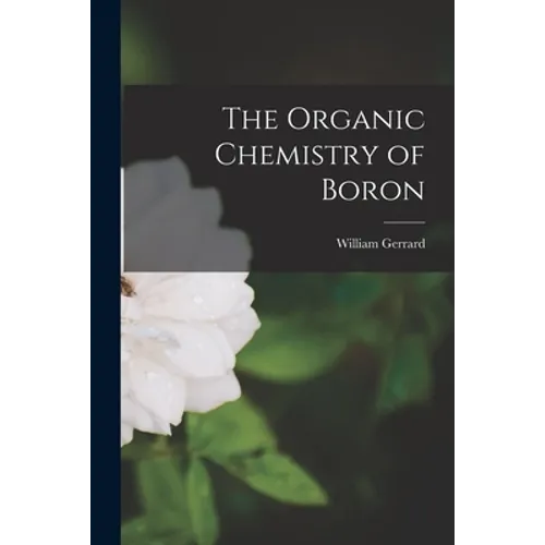 The Organic Chemistry of Boron - Paperback