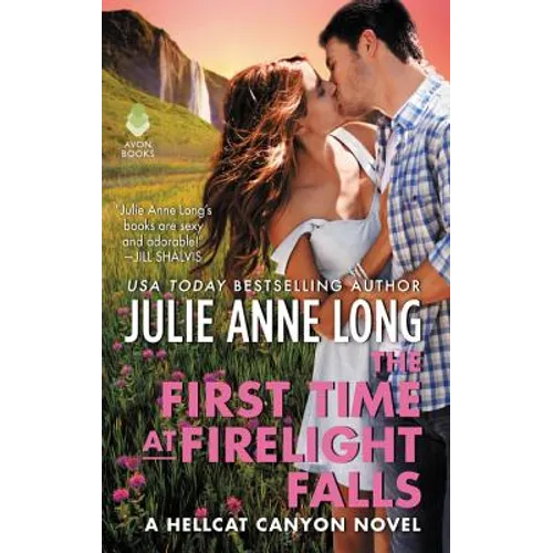 The First Time at Firelight Falls: A Hellcat Canyon Novel - Mass Market Paperbound
