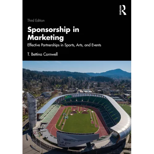 Sponsorship in Marketing: Effective Partnerships in Sports, Arts, and Events