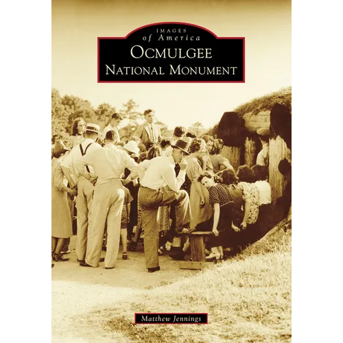 Ocmulgee National Monument - Paperback