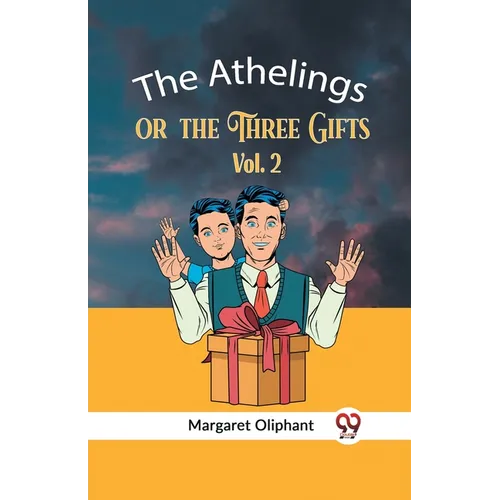 The Athelings Or The Three Gifts Vol. 2 - Paperback