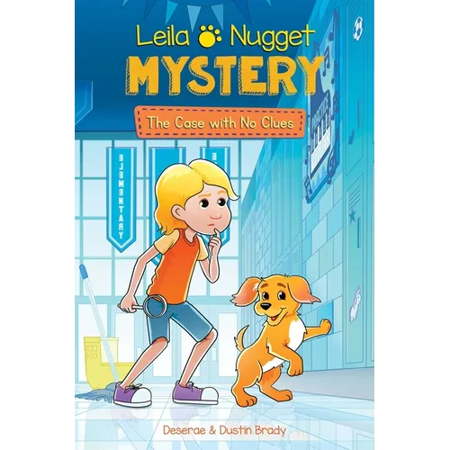Leila & Nugget Mystery: The Case with No Clues Volume 2 - Paperback