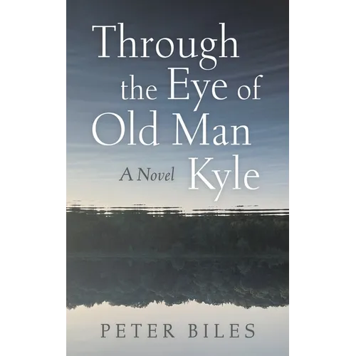 Through the Eye of Old Man Kyle - Paperback