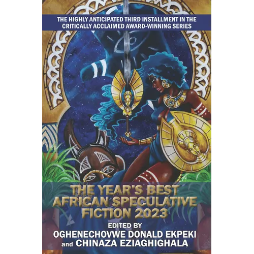 The Year's Best African Speculative Fiction (2023) - Paperback