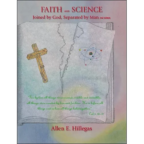 Faith and Science: Joined by God, Separated by Man - Paperback