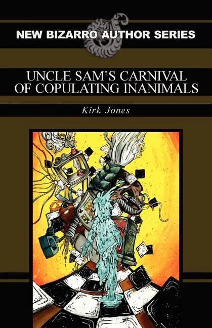 Uncle Sam's Carnival of Copulating Inanimals - Paperback