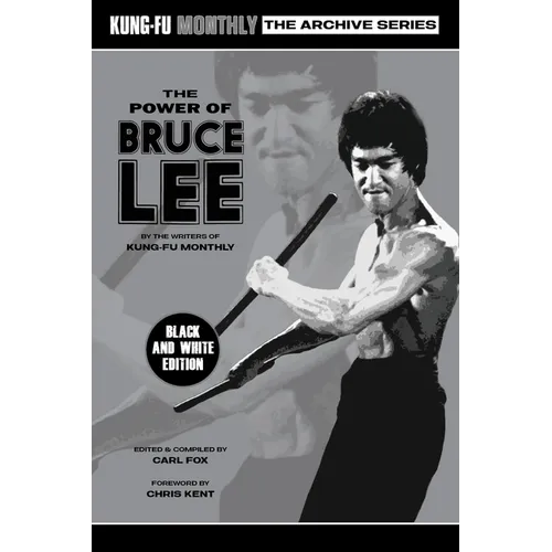 The Power of Bruce Lee (Kung-Fu Monthly Archive Series) 2025 Re-issue Mono Edition - Paperback