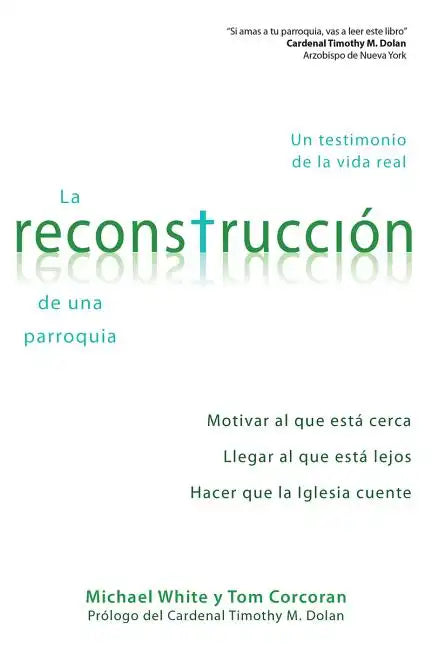 La Reconstruccion de Una Parroquia: Un Testimonio de La Vida Real - Paperback