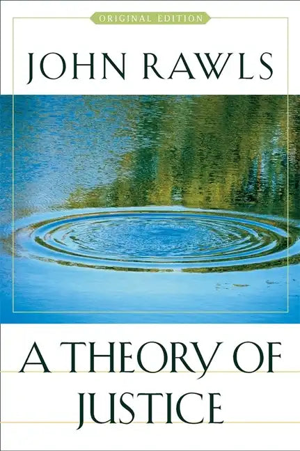 A Theory of Justice: Original Edition - Paperback