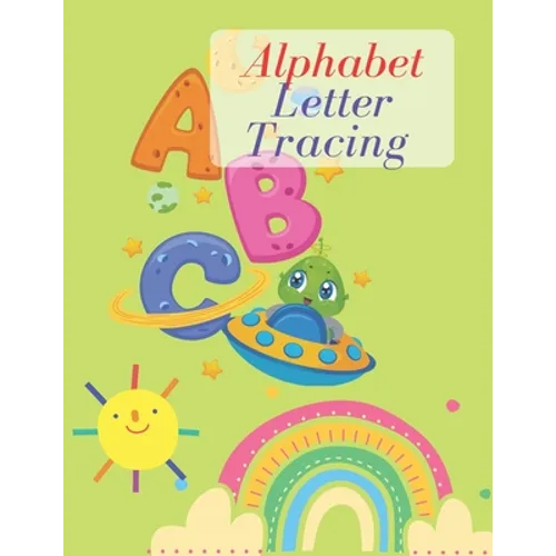 Alphabet Letter Tracing: alphabet letter tracing for kids 3-6 year old For Practice write - Paperback