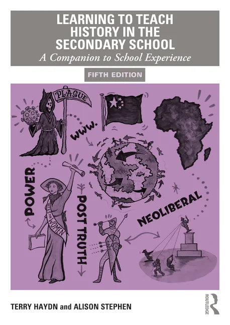 Learning to Teach History in the Secondary School: A Companion to School Experience - Paperback