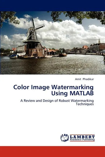 Color Image Watermarking Using MATLAB - Paperback
