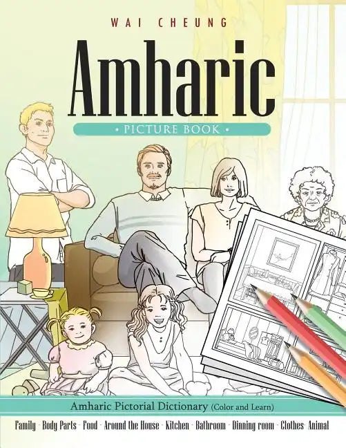 Amharic Picture Book: Amharic Pictorial Dictionary (Color and Learn) - Paperback