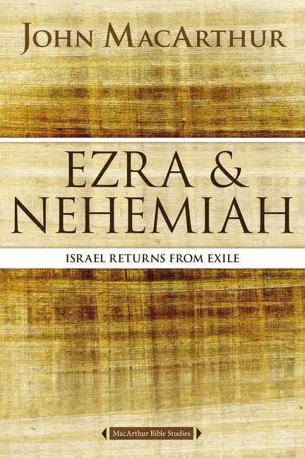 Ezra and Nehemiah: Israel Returns from Exile - Paperback