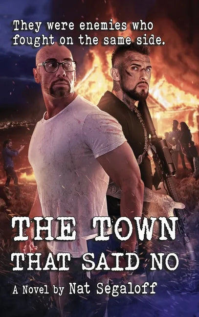 The Town That Said No (hardback) - Hardcover