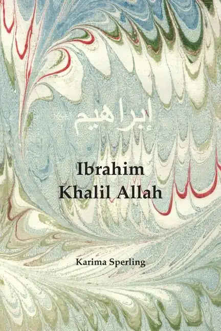 Ibrahim Khalil Allah - Paperback