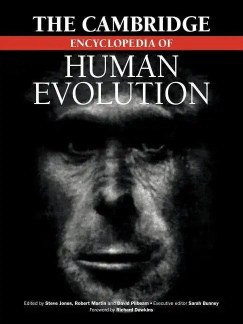 The Cambridge Encyclopedia of Human Evolution - Paperback
